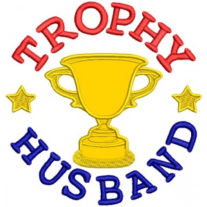 Trophy Husband With Gold Stars Applique Machine Embroidery Design Digitized Pattern